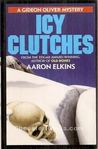 Icy Clutches by Aaron J. Elkins