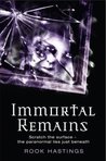 Immortal Remains (Weirdsville, #2)