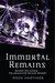 Immortal Remains (Weirdsville, #2)