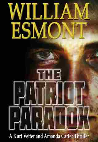 The Patriot Paradox by William Esmont The Patriot Paradox by William Esmont