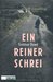 Ein reiner Schrei (Paperback)