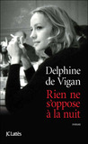 Rien ne s'oppose à la nuit Rien ne s'oppose à la nuit