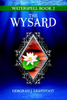 The Wysard by Deborah J. Lightfoot
