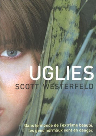 Des couvertures au banc dessai (10): Uglies de Scott Westerfeld! 3204232 Des couvertures au banc dessai (10): Uglies de Scott Westerfeld!