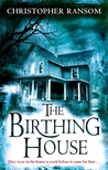 The Birthing House The Birthing House