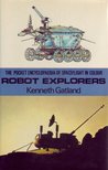 Robot Explorers (The Pocket Encyclopaedia of Spaceflight in Colour, #3)