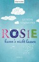 Rosie kann's nicht lassen