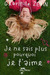 Je ne sais plus pourquoi je t'aime (Broché)