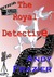 The Royal Detective