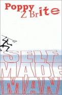 Self Made Man by Poppy Z. Brite