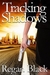 Tracking Shadows (Shadows of Justice, #4) by Regan Black