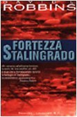 Fortezza Stalingrado by David L. Robbins Fortezza Stalingrado by David L. Robbins