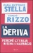 La deriva: Perché l'Italia rischia il naufragio