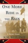 One More Ride in the Rain