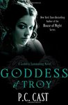 Goddess of Troy by P.C. Cast