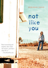 Not Like You by Deborah Davis Not Like You by Deborah Davis