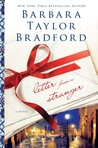Letter from a Stranger by Barbara Taylor Bradford Letter from a Stranger by Barbara Taylor Bradford