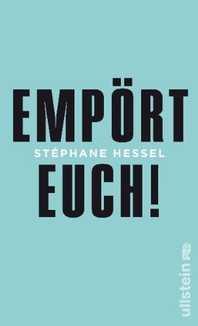 Empört euch!