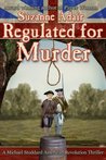 Regulated for Murder by Suzanne Adair