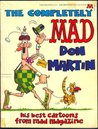 The Completely MAD Don Martin His Best Cartoons from MAD Magazine