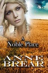 A Noble Place A Noble Place
