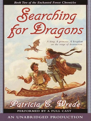 Searching for Dragons (Enchanted Forest Chronicles, #2)