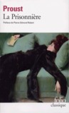 La Prisonnière by Marcel Proust La Prisonnière by Marcel Proust