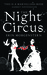 The Night Circus by Erin Morgenstern The Night Circus by Erin Morgenstern