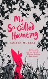 My So-Called Haunting (Afterlife, #2)