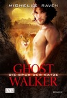 Die Spur der Katze (Ghostwalker, #1)
