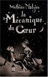 La Mécanique du coeur