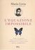 L'equazione impossibile: Come un genio della matematica ha scoperto il linguaggio della simmetria (Hardcover)
