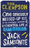 One Seriously Messed-Up Week in the Otherwise Mundane and Uneventful Life of Jack Samsonite (Jack Samsonite, #1)
