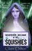 Whatever Became of the Squishies (Kindle Edition)