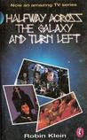 Halfway Across the Galaxy and Turn Left (Zyrgon, #1) Halfway Across the Galaxy and Turn Left (Zyrgon, #1)
