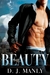 Beauty by D.J. Manly Beauty by D.J. Manly