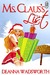 Ms. Claus's List (The Naughty North Pole, #1)