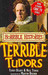 The Terrible Tudors (Horrible Histories TV Tie-In)