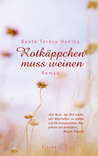 Rotkäppchen muss weinen