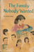 The Family Nobody Wanted (Paperback)
