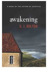 Awakening by S.J. Bolton Awakening by S.J. Bolton