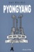 Pyongyang (Paperback)