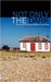 Not Only the Dark: 160 Poem...