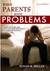 When Parents Have Problems: A Book for Teens and Older Children Who Have a Disturbed or Difficult Parent, 2nd Edition