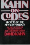 Kahn on Codes: Secrets of the New Cryptology Kahn on Codes: Secrets of the New Cryptology