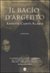 Il bacio d'argento (Paperback)