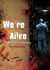 WE’RE ALIVE by K.c. Wayland