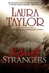 Intimate Strangers by Laura Taylor Intimate Strangers by Laura Taylor