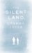 The Silent Land (Hardcover)
