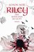 Riley - Das Mädchen im Licht (Riley Bloom, #1)